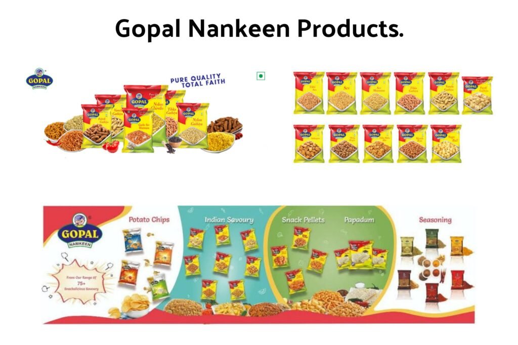 Gopal Namkeen Products.