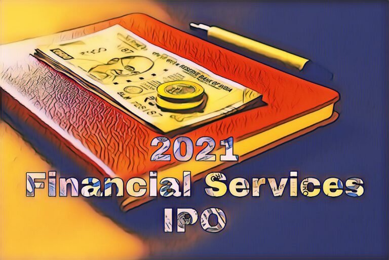 2021 Financial Services IPO | Upcoming Financial IPO in India.